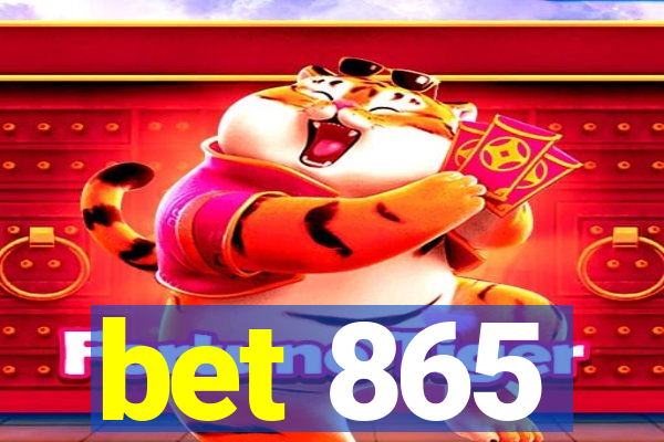 bet 865